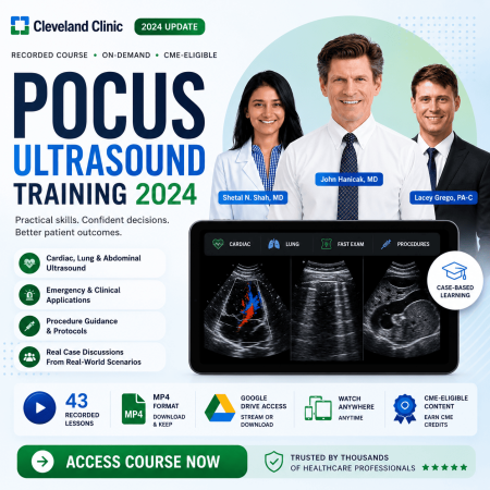 Cleveland Clinic Ultrasound Course: Integrating POCUS Into Your Practice 2024 (Videos)