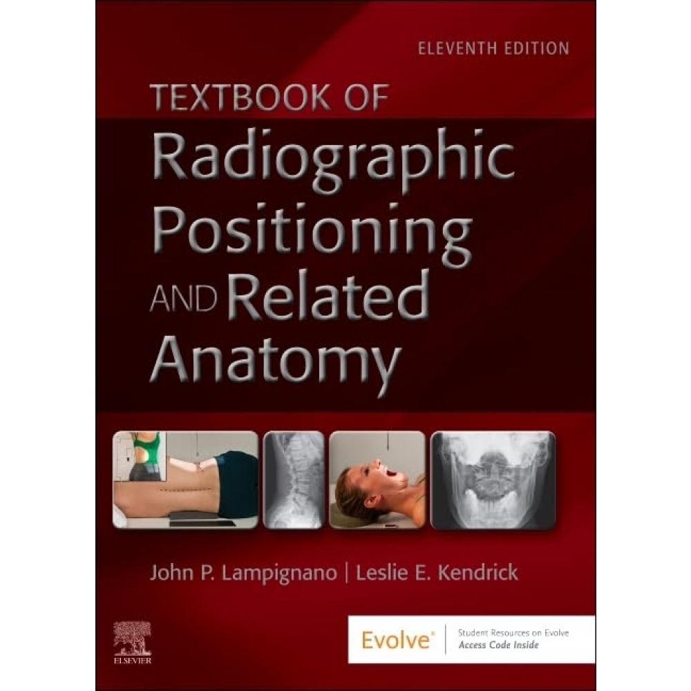 Textbook of Radiographic Positioning and Related Anatomy 11th Edition