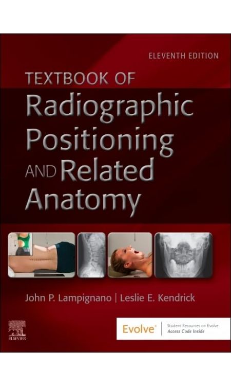 Textbook of Radiographic Positioning and Related Anatomy 11th Edition