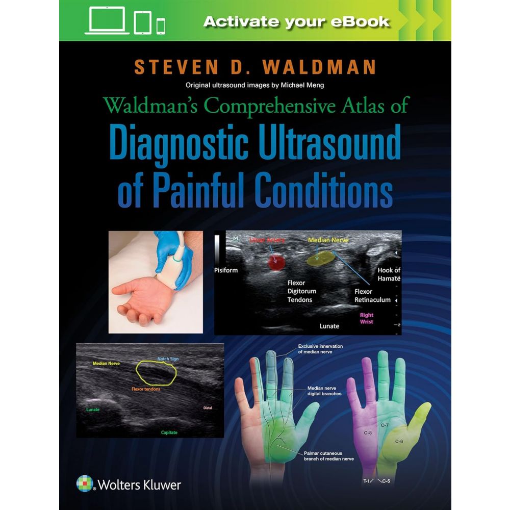Waldman’s Comprehensive Atlas of Diagnostic Ultrasound of Painful Conditions