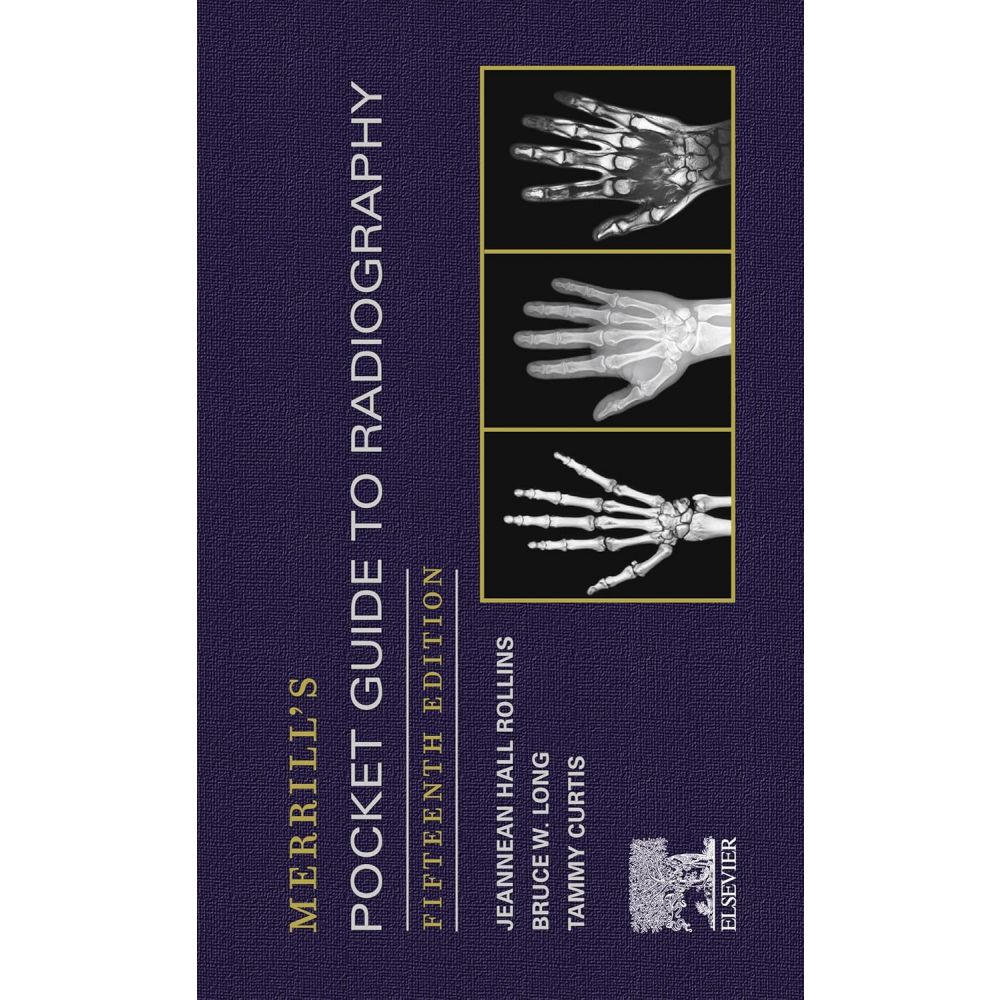 Merrill's Pocket Guide to Radiography E-Book  15th Edition