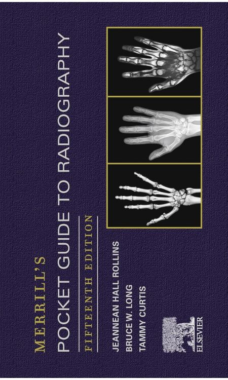 Merrill's Pocket Guide to Radiography E-Book  15th Edition
