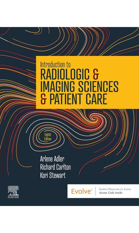 Introduction to Radiologic & Imaging Sciences & Patient Care 8th Edition