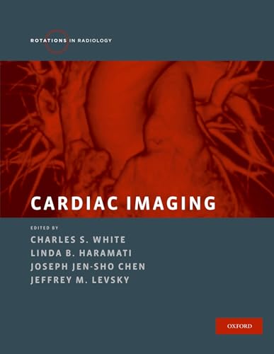 Cardiac Imaging (Rotations in Radiology)  1st Edition