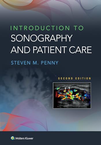 Introduction to Sonography and Patient Care (2nd Edition)