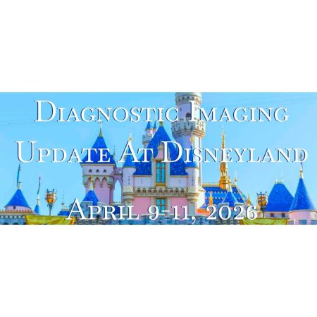 Science Diagnostic Imaging Update at Disneyland April 9-11, 2026
