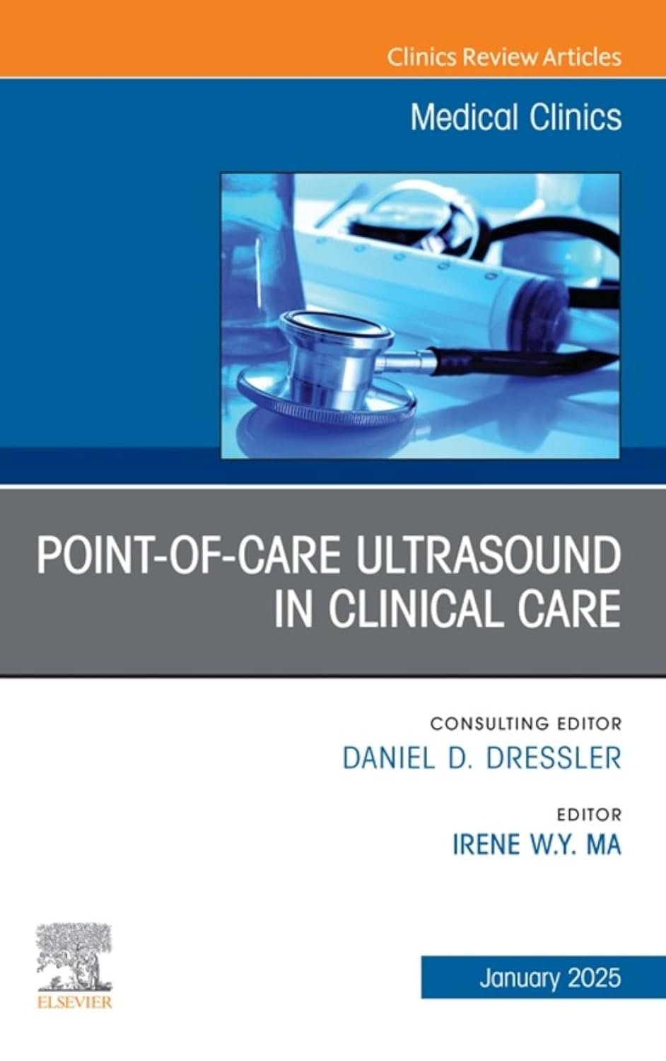 Point-of-Care Ultrasound in Clinical Care, An Issue of Medical Clinics of North America: Point-of-Care Ultrasound in Clinical Care, An Issue of Medical ... E-Book (The Clinics: Internal Medicine)